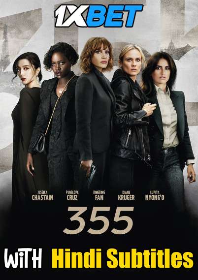 The 355 (2022) Full Movie [In English] With Hindi Subtitles | CAMRip 720p [1XBET]
