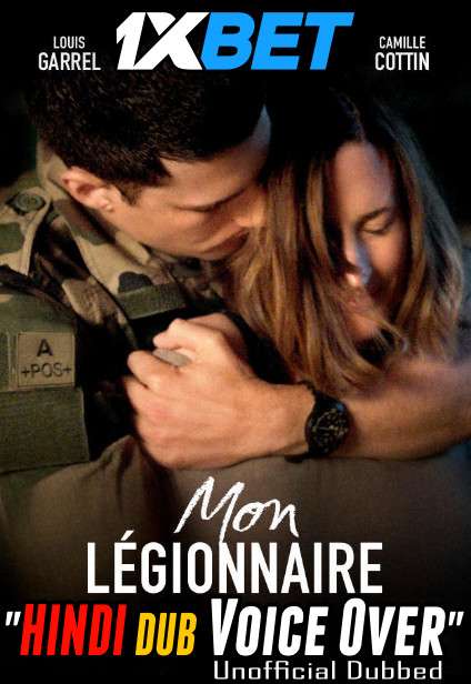 Download Mon légionnaire (2021) Hindi (Voice Over) Dubbed + French [Dual Audio] WebRip 720p HD [1XBET] | Watch Our Men Full Movie Online Free on KatMovieHD