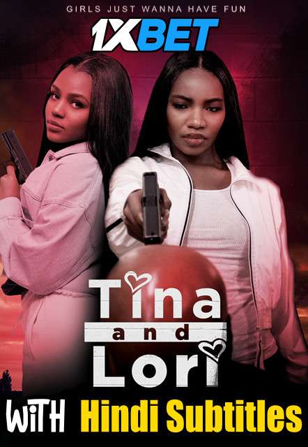 Tina and Lori (2021) Full Movie [In English] With Hindi Subtitles | WebRip 720p HD [1XBET]