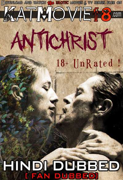 [18+] Antichrist (2009) Dual Audio Hindi BluRay 480p 720p & 1080p [HEVC & x264] [English 5.1 DD] [Antichrist Full Movie in Hindi] Free on KatMovie18.com
