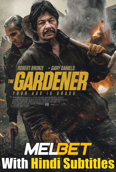 The Gardener (2021) Full Movie [In English] With Hindi Subtitles | WebRip 720p HD [MelBET]