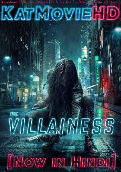 Download The Villainess (2017) BluRay 720p & 480p Dual Audio [Hindi Dub – Korean] The Villainess Full Movie On Katmoviehd.nz