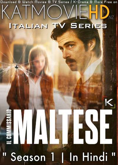 Maltese- Il Romanzo del commissario (Season 1) Hindi Dubbed (ORG) All Episodes | WEBRip 480p 720p HD [2017 TV Series]
