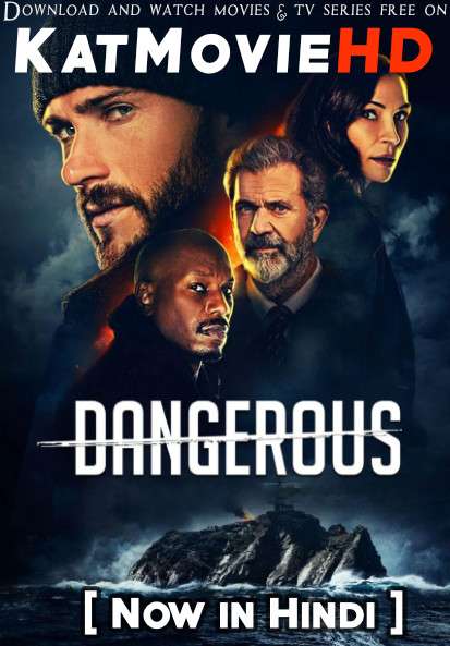 Dangerous (2021) Hindi Dubbed (ORG) [Dual Audio] WEB-DL 1080p 720p 480p HD [Full Movie]