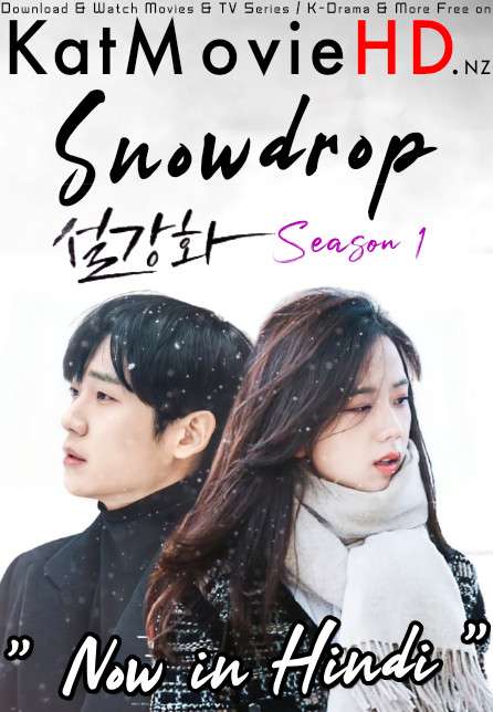 Snowdrop (Season 1) Hindi Dubbed (5.1 DD) & Korean [Dual Audio] | WEB-DL 1080p 720p 480p HD [Episode 16 Added !]