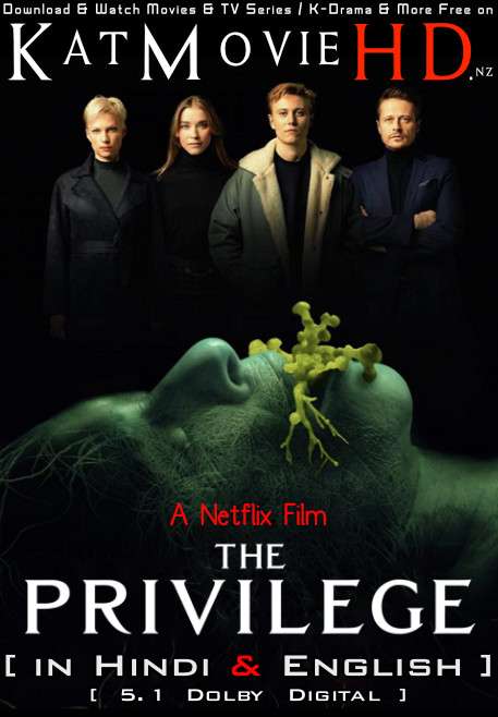The Privilege (2022) Dual Audio [Hindi Dubbed (5.1 DD) & English] | WEB-DL 1080p 720p 480p HD [Netflix Movie]