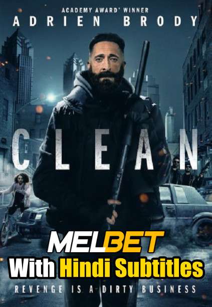 Clean (2020) Full Movie [In English] With Hindi Subtitles | WebRip 720p [MelBET]