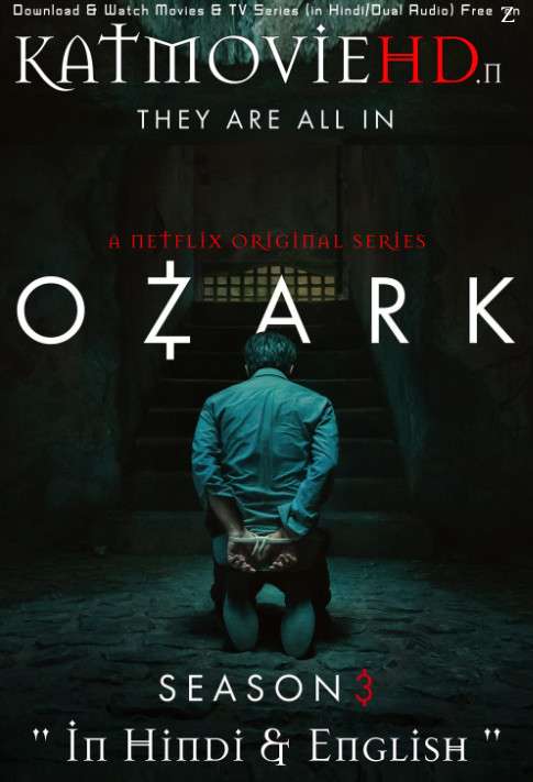Ozark (Season 3) Complete Hindi Dubbed (5.1 DD) [Dual Audio] S03 All Episodes | WEB-DL 480p & 720p [x264 & HEVC] Netflix Series