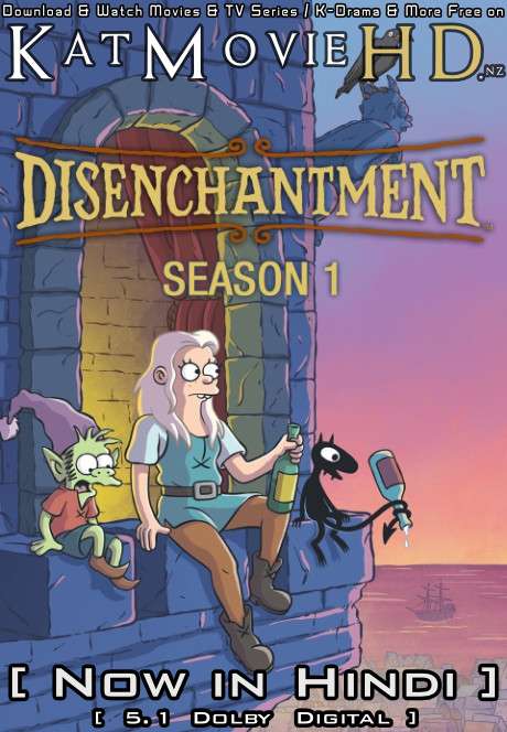 Disenchantment (Part 1) Hindi Dubbed [Dual Audio] | Season 1 All Episodes 1-10 | WEB-DL 720p HD | Netflix Series