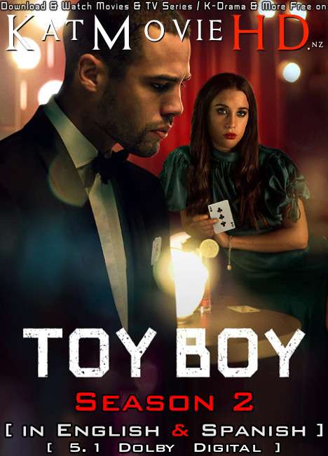 [18+] Toy Boy: Season 2 Complete [Dual Audio] [English Dubbed & Spanish] + ESubs | WEB-DL 1080p 720p 480p HD [2022 Netflix Series]