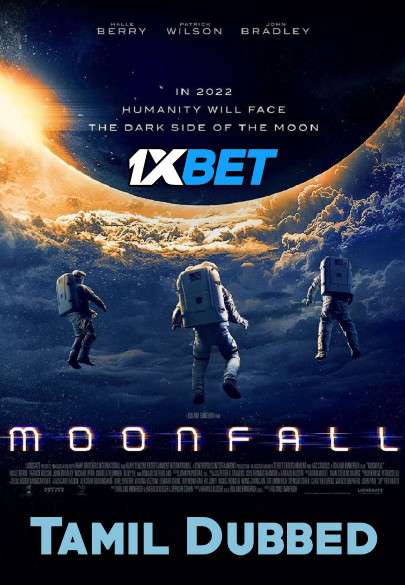 Moonfall (2022 Movie) Tamil Dubbed & English [Dual Audio] CAMRip 720p [1XBET]