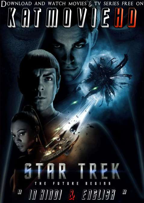 Star Trek (2009) BluRay 1080p 720p 480p HD [Dual Audio] [Hindi Dubbed – English] – Full Movie