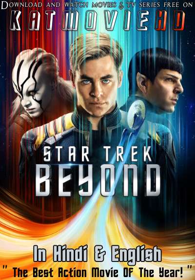 Download Star Trek Beyond (2016) BluRay 720p & 480p Dual Audio [Hindi Dub – English] Star Trek Beyond Full Movie On Katmoviehd.pm
