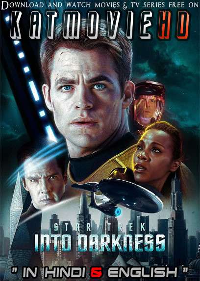 Star Trek Into Darkness (2013) Hindi Dubbed (ORG) & English [Dual Audio] BluRay 1080p 720p 480p HD [Full Movie]