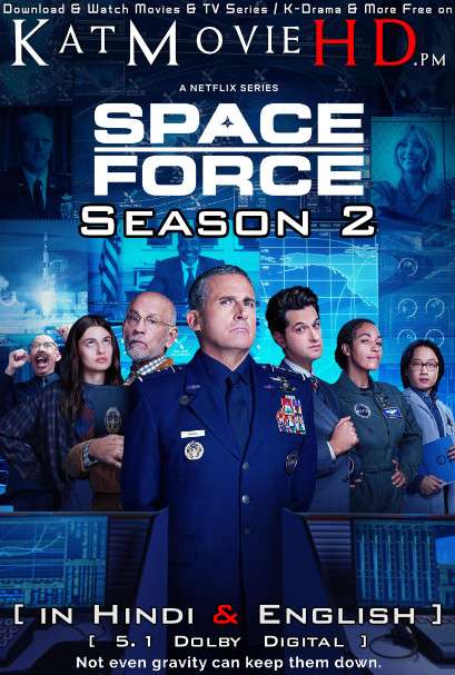 Space Force (Season 2) Hindi Dubbed (5.1 DD) [Dual Audio] All Episodes | WEB-DL 1080p 720p 480p HD [2022 Netflix Series]