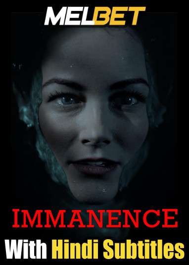 Immanence (2022) Full Movie [In English] With Hindi Subtitles | WebRip 720p [MelBET]