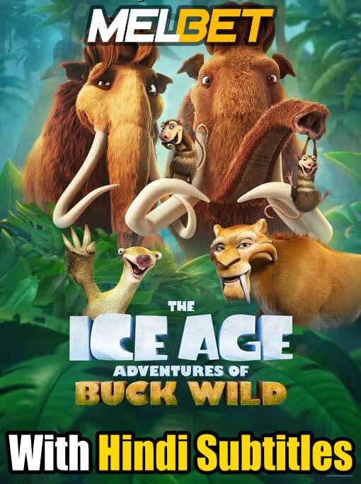 The Ice Age Adventures of Buck Wild (2022) Full Movie [In English] With Hindi Subtitles | WebRip 720p [MelBET]