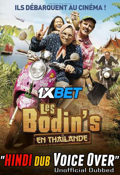 Les Bodins en Thaïlande (2021) Hindi (Voice Over) Dubbed + French [Dual Audio] CAMRip 720p [1XBET]