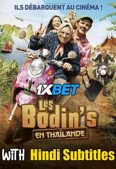 Les Bodin’s en Thaïlande (2021) Full Movie [In French] With Hindi Subtitles | CAMRip 720p  [1XBET]