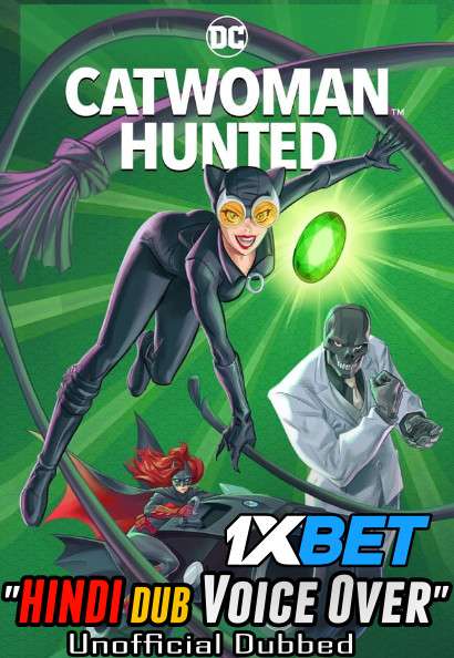 Catwoman: Hunted (2022) Hindi (Voice Over) Dubbed + English [Dual Audio] BluRay 720p [1XBET]