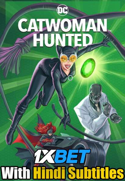 Catwoman: Hunted (2022) Full Movie [In English] With Hindi Subtitles | BluRay 720p  [1XBET]