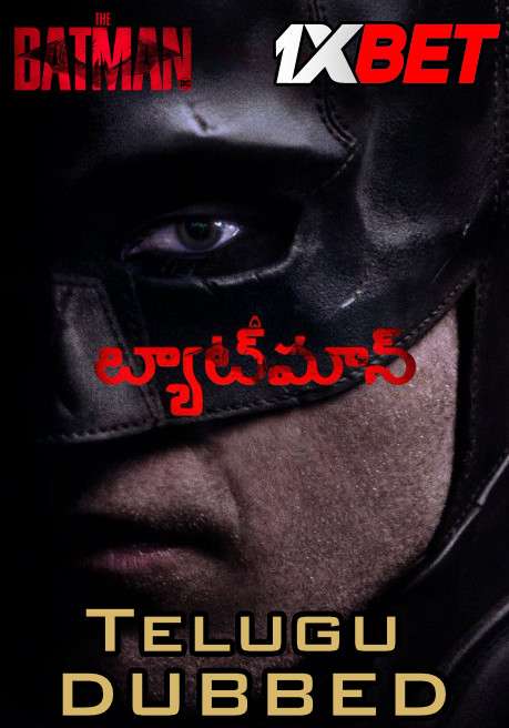 The Batman (2022) Telugu Dubbed  & English [Dual Audio] CAMRip 720p [1XBET]