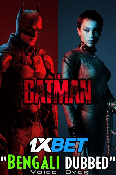 The Batman (2022) Bengali Dubbed (Voice Over) HD  720p [Full Movie] 1XBET