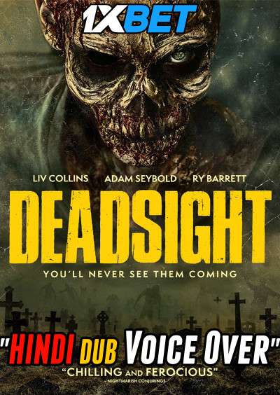 Deadsight (2018) WebRip 720p Dual Audio [Hindi (Voice Over) Dubbed + English] [Full Movie]