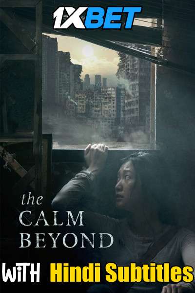 The Calm Beyond (2020) Full Movie [In English] With Hindi Subtitles | WEBRip 720p  [1XBET]