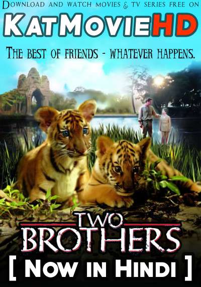 Two Brothers (2004) Hindi Dubbed (ORG) [Dual Audio] WEB-DL 720p 480p HD [Full Movie]