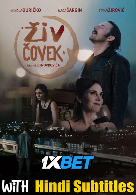 Ziv covek (2020) Full Movie [In Serbian] With Hindi Subtitles | WEBRip 720p  [1XBET]