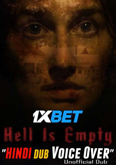 Hell Is Empty (2021) Hindi (Voice Over) Dubbed + English [Dual Audio] WebRip 720p [1XBET]