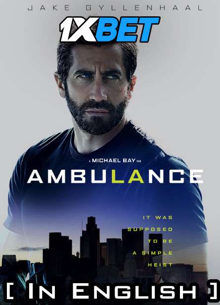 Ambulance (2022) Full Movie [In English] CamRip 720p – 1XBET
