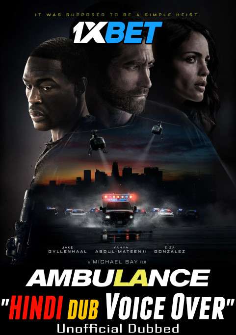 Ambulance (2022) Hindi (Voice Over) Dubbed + English [Dual Audio] WEBRip 720p HD [1XBET]