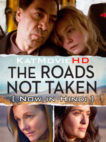 Download The Roads Not Taken (2020) BluRay 720p & 480p Dual Audio [Hindi Dub – English] The Roads Not Taken Full Movie On katmoviehd.tw