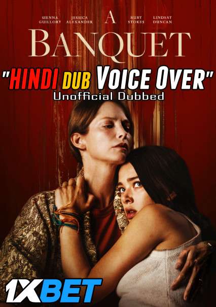 A Banquet (2021) Hindi (Voice Over) Dubbed + English [Dual Audio] WebRip 720p [1XBET]