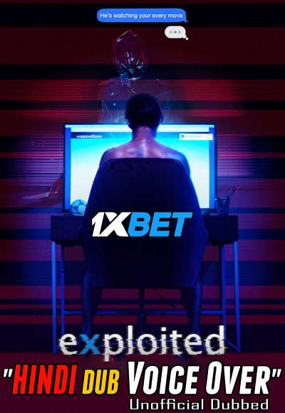 Exploited (2022) WebRip 720p Dual Audio [Hindi (Voice Over) Dubbed + English] [Full Movie]