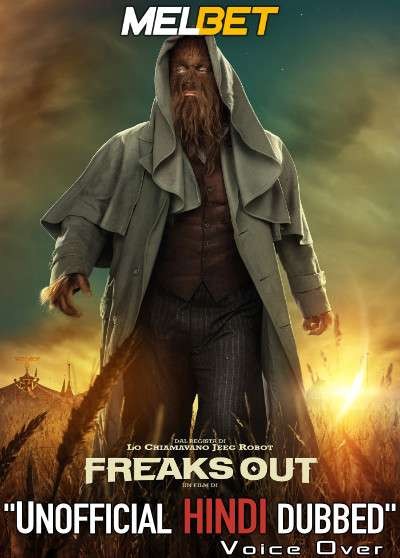 Freaks Out (2021) Hindi Dubbed (Unofficial Voice Over) + English [Dual Audio] | WEBRip 720p [MelBET]