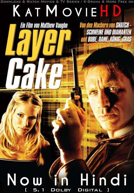 Download Layer Cake (2004) BluRay 720p & 480p Dual Audio [Hindi Dub – English] Layer Cake Full Movie On katmoviehd.tw