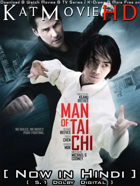 Download Man of Tai Chi (2013) BluRay 720p & 480p Dual Audio [Hindi Dub – English] Man of Tai Chi Full Movie On katmoviehd.tw