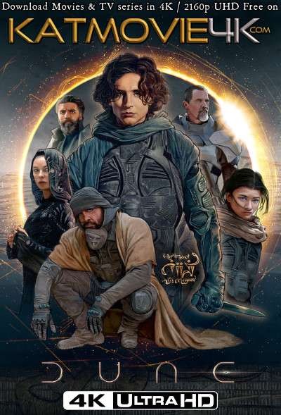 Download Dune: Part One (2021) 4K Ultra HD Blu-Ray 2160p UHD [x265 HEVC 10BIT] | In English (5.1 DDP) | Full Movie | Torrent | Direct Link | Google Drive Link (G-Drive) Free on KatMovie4K.net