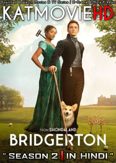 Download Bridgerton (Season 2) Hindi (ORG) [Dual Audio] All Episodes | WEB-DL 1080p 720p 480p HD [Bridgerton 2022 Netflix Series] Watch Online or Free on katmoviehd.tw