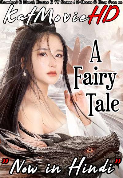 A Fairy Tale (2020) Hindi Dubbed (ORG) WEB-DL 1080p 720p 480p HD [Khoobsurat Phantom 2 Full Movie]