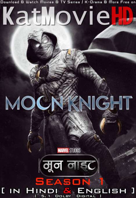 Moon Knight (Season 1) Hindi  Dubbed (5.1 DD) [Dual Audio] | WEB-DL 1080p 720p 480p HD [2022 Disney+ Series] [All Episode Added]