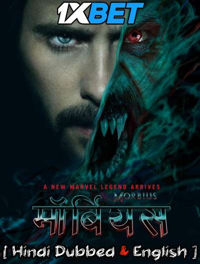 Morbius (2022) Hindi Dubbed [Dual Audio] CAMRip 720p & 480p [Full Movie] – 1XBET