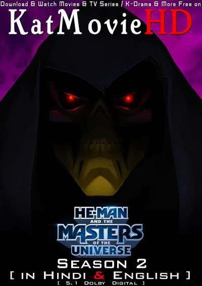 He-Man and the Masters of the Universe (Season 2) Hindi Dubbed (5.1 DD) [Dual Audio] All Episodes | WEB-DL 1080p 720p 480p HD [2022 Netflix Series]