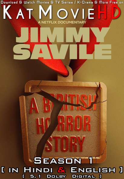 Download Jimmy Savile: A British Horror Story (Season 1) Hindi (ORG) [Dual Audio] All Episodes | WEB-DL 1080p 720p 480p HD [Jimmy Savile: A British Horror Story 2022 Netflix Series] Watch Online or Free on katmoviehd.tw
