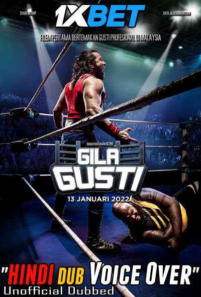 Gila Gusti (2022) Hindi (Voice Over) Dubbed + Malay [Dual Audio] CAMRip 720p [1XBET]