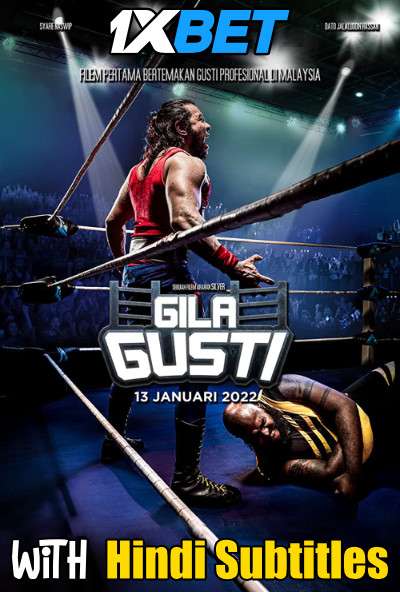 Gila Gusti (2022) Full Movie [In Malay] With Hindi Subtitles | CAMRip 720p  [1XBET]