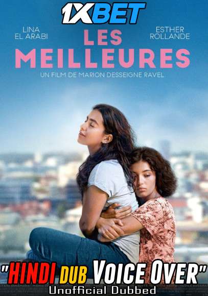 Les Meilleures (2022) CAMRip 720p Dual Audio [Hindi (Voice Over) Dubbed + French] [Full Movie]